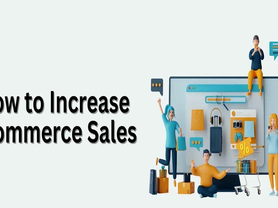 How to Increase Ecommerce Sales