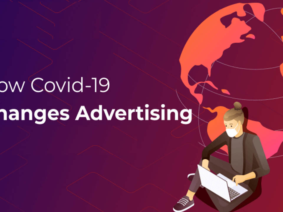 Impact of COVID-19 on Advertising