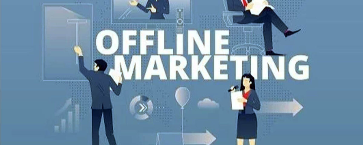 offline marketing campaigns