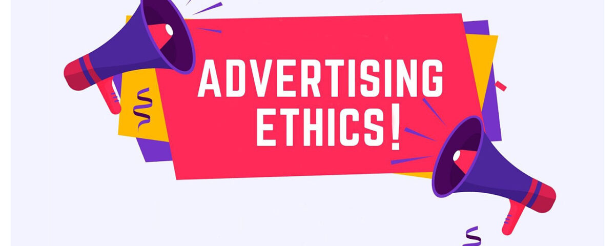 what are the differene ethics of advertising