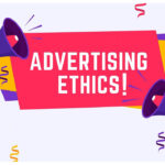 what are the differene ethics of advertising